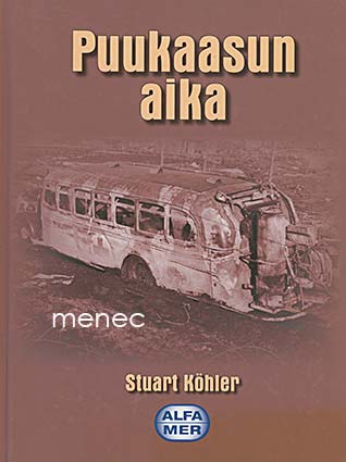 Köhler, Stuart - Puukaasun aika 
