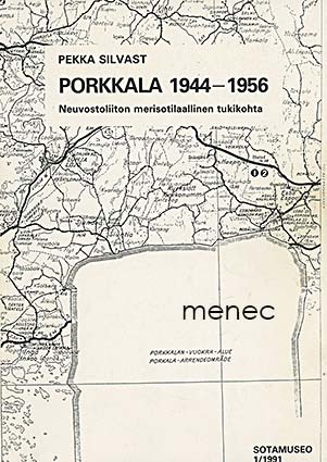 Silvast, Pekka - Porkkala 1944-1956 