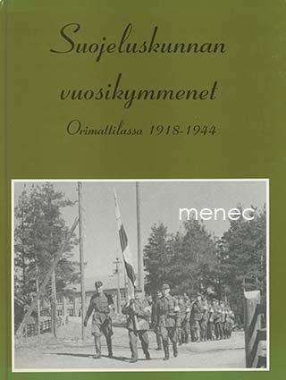 Hosiaisluoma-Karppinen, Alli - Suojeluskunnan vuosikymmenet Orimattilassa 1918-1944 