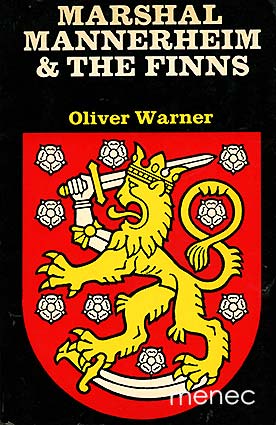 Warner, Oliver - Marshal Mannerheim & the Finns 