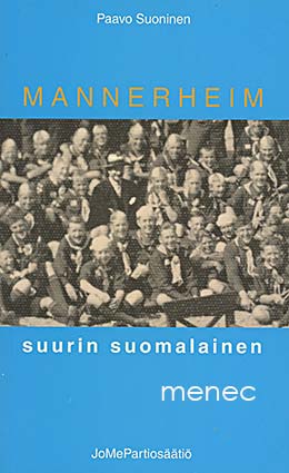 Suoninen, Paavo - Mannerheim. Suurin suomalainen 