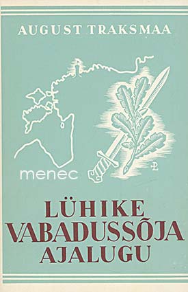 Traskmaa, August - Lühike vabadussoja ajalugu 