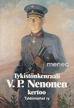 Tykistönkenraali V. P. Nenonen kertoo 