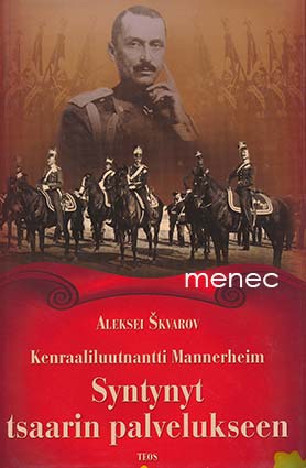 Skvarov, Aleksei - Kenraaliluutnantti Mannerheim 