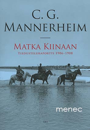 Mannerheim, C. G. - Matka Kiinaan 