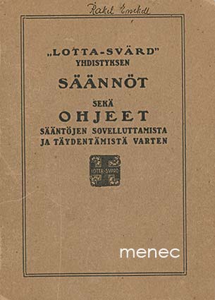 'Lotta-Svärd' Yhdistyksen säännöt sekä ohjeet 