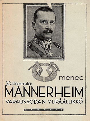 Hannula, J. O. - Mannerheim, vapaussodan ylipäällikkö 