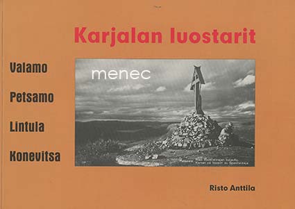 Anttila, Risto - Karjalan luostarit 
