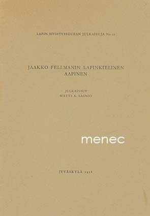 Sainio, Matti A. - Jaakko Fellmanin lapinkielinen aapinen 