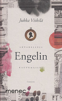 Viikilä, Jukka - Akvarelleja Engelin kaupungista 