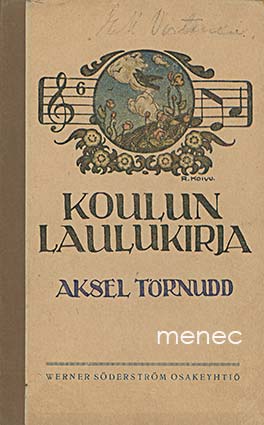 Törnudd, Aksel - Koulun laulukirja 