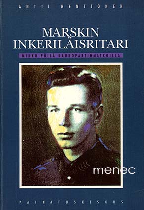 Henttonen, Antti - Marskin inkeriläisritari 