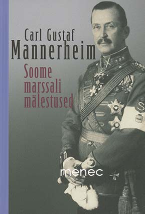 Mannerheim, C. G. E. - Soome marssali mälestused 