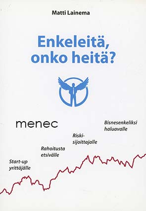 Lainema, Matti - Enkeleitä, onko heitä? 