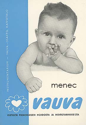 Vauva. Viitteitä pienokaisen hoidosta ja hoitotarvikkeista 