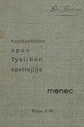 Sihonen, Fab. - Käytännöllinen opas Fysiikan opettajille 