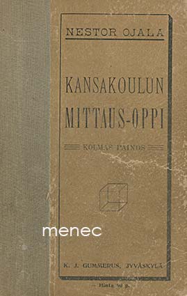 Ojala, Nestor - Kansakoulun mittaus-oppi 