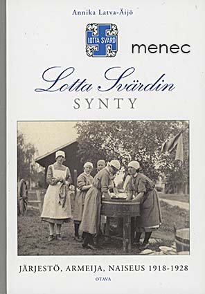 Latva-Äijö, Annika - Lotta Svärdin synty 