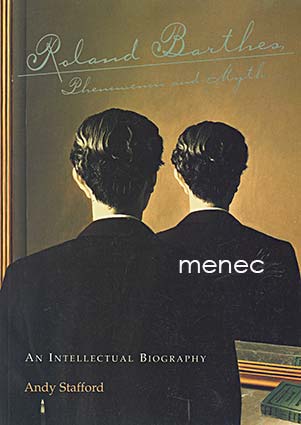 Stafford, Andy - Roland Barthes, Phenomenon and Myth 