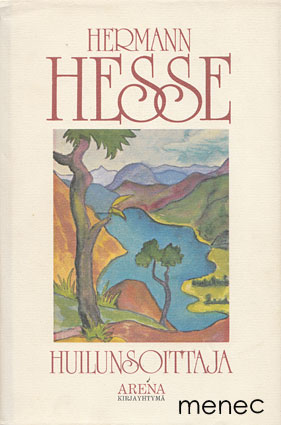 Hesse, Hermann - Huilunsoittaja 