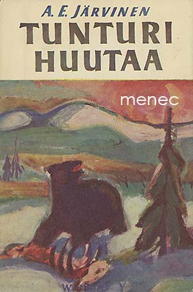 Järvinen, A. E. - Tunturi huutaa 