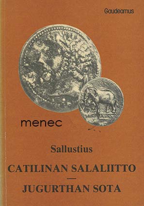 Sallustius - Catilinan salaliitto / Jugurthan sota 
