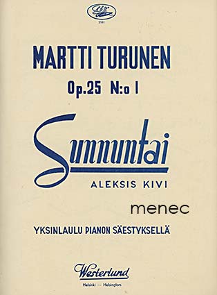 Turunen, Martti - Sunnuntai. Aleksis Kivi. Op.25 N:o I 