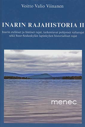 Viinanen, Voitto Valio - Inarin rajahistoria II 