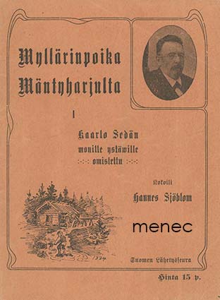 Rahikainen, Kaarlo - Myllärinpoika Mäntyharjulta I 