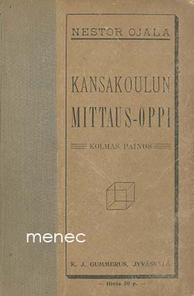 Ojala, Nestor - Kansakoulun mittaus-oppi 