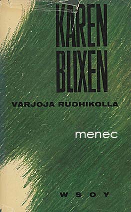 Blixen, Karen - Varjoja ruohikolla 