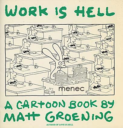 Groening, Matt - Work is Hell 
