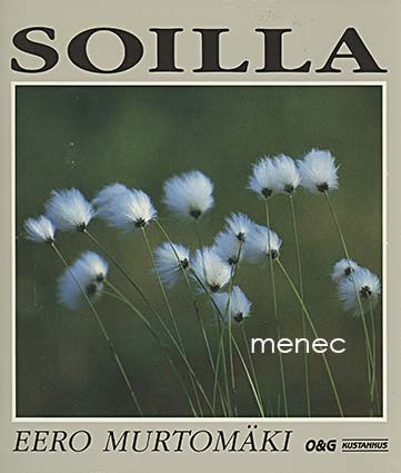 Murtomäki, Eero - Soilla 