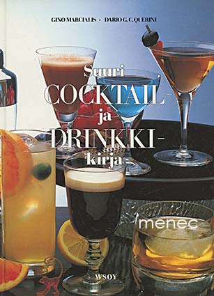 Marcialis, Gino & Querini, Dario G. C. - Suuri cocktail- ja drinkkikirja 