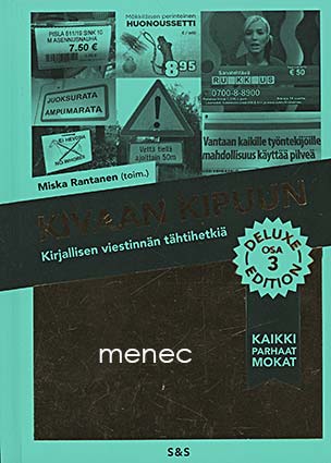 Kivaan kipuun. Kirjallisen viestinnän tähtihetkiä osa 3 