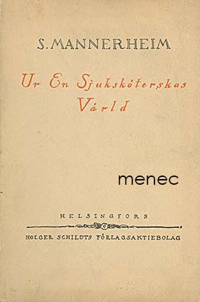 Mannerheim, Sophie - Ur en sjuksköterskas värld 