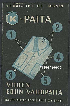 Tulitikkuetiketti, K-paita, viiden edun valiopaita 
