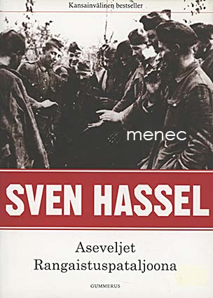 Hassel, Sven - Aseveljet / Rangaistuspataljoona 