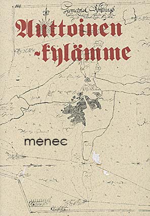 Vuorinen, Pentti - Auttoinen - kylämme / Auttoinen elää 