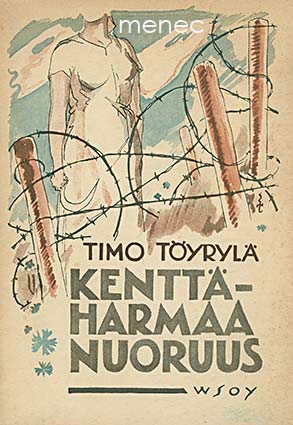 Töyrylä, Timo - Kenttäharmaa nuoruus 