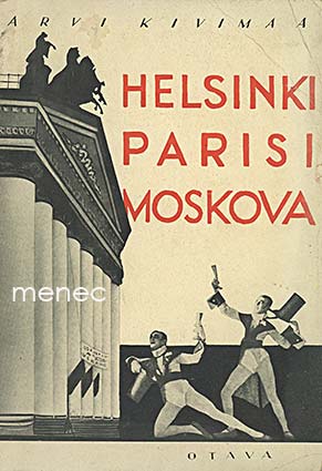 Kivimaa, Arvi - Helsinki, Parisi, Moskova 