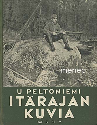 Peltoniemi, U. - Itärajan kuvia 