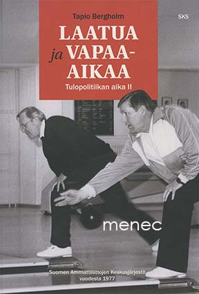 Bergholm, Tapio - Laatua ja vapaa-aikaa 