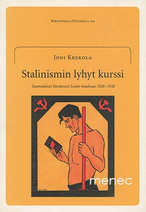 Krekola, Joni - Stalinismin lyhyt kurssi 
