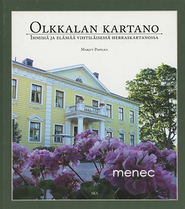 Popelka, Marjut - Olkkalan kartano 