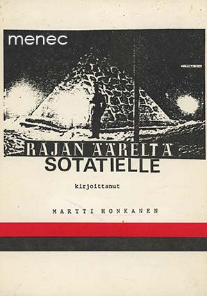 Honkanen, Martti - Rajan ääreltä sotatielle 