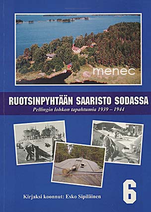 Sipiläinen, Esko - Ruotsinpyhtään saaristo sodassa 