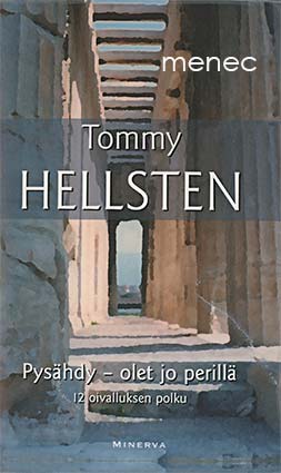 Hellsten, Tommy - Pysähdy - olet jo perillä 