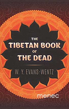 Evans-Wentz, W. Y. - Tibetan Book of the Dead 