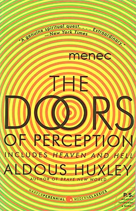 Huxley, Aldous - Doors of Perception & Heaven and Hell 